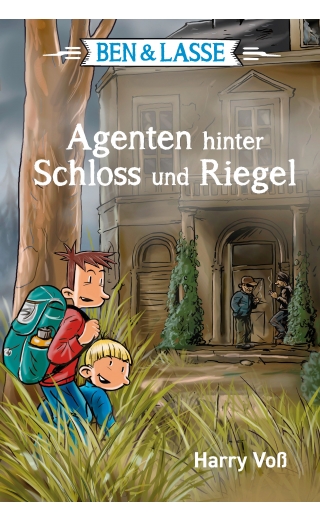 Ben & Lasse - Agenten hinter Schloss und Riegel