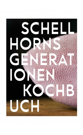 Schellhorns Generationenkochbuch