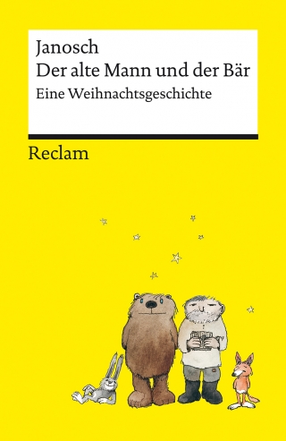 Der alte Mann und der Bär | Eine philosophische Weihnachtsgeschichte von Janosch | Reclams Universal-Bibliothek