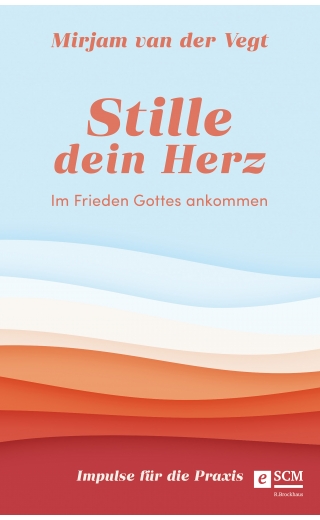 Stille dein Herz