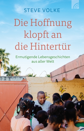 Die Hoffnung klopft an die Hintertür