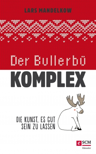 Der Bullerbü-Komplex