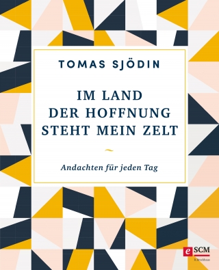 Im Land der Hoffnung steht mein Zelt