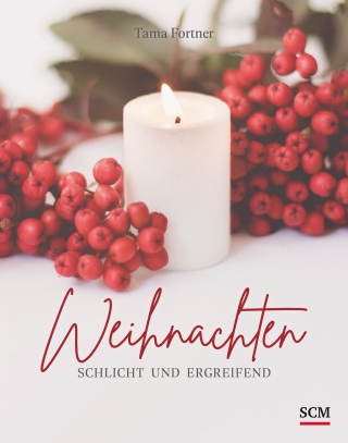 Weihnachten. Schlicht und ergreifend