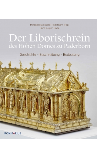 Der Liborischrein des Hohen Domes zu Paderborn