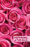 Hoffnung für alle. Die Bibel – "Rosen-Edition"