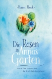 Die Rosen in Annas Garten