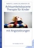 Achtsamkeitsbasierte Therapie für Kinder mit Angststörung