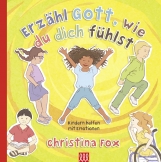 Erzähle Gott, wie du dich fühlst