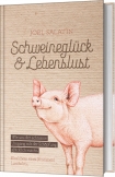 Schweineglück & Lebenslust