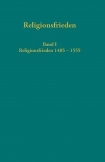 Europäische Religionsfrieden in der Frühen Neuzeit - Quellen