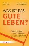 Was ist das gute Leben?