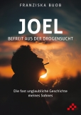 Joel – Befreit aus der Drogensucht (PDF)